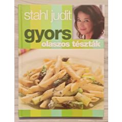 Stahl Judit: Gyors olaszos tészták