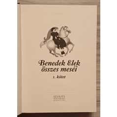 Benedek Elek:  Benedek Elek összes meséi - I. kötet