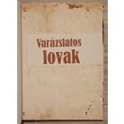 Szarvas Tímea: Varázslatos lovak
