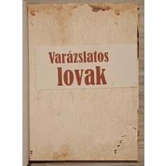 Szarvas Tímea: Varázslatos lovak