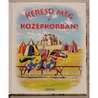 Keresd meg a középkorban!