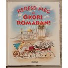 Keresd meg az ókori Rómában!