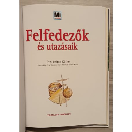 Rainer Dr. Köthe: Felfedezők és utazásaik (Mi micsoda 16.)
