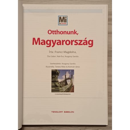 Francz Magdolna: Otthonunk, Magyarország - Mi Micsoda