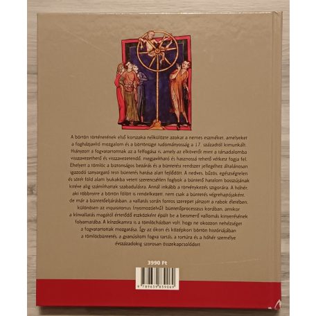 Mezey Barna: Régi idők tömlöcei - Büntetések, börtönök, bakók