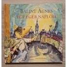 Bálint Ágnes: Egy egér naplója 