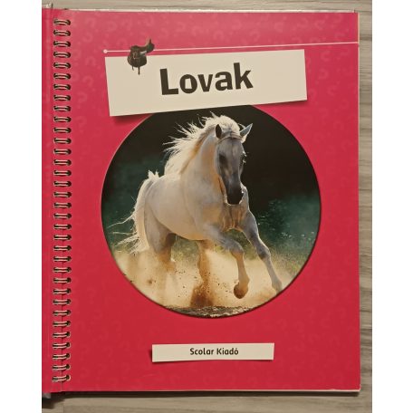 Lovak - Mit? Miért? Hogyan? Profi Tudás
