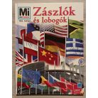 Schafnitzl, Lioba; Schurdel, Harry D.: Zászlók és lobogók (Mi micsoda 102.)