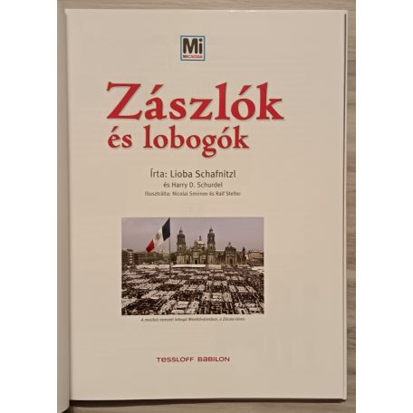 Schafnitzl, Lioba; Schurdel, Harry D.: Zászlók és lobogók (Mi micsoda 102.)