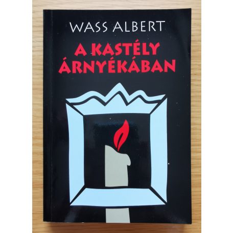 Wass Albert: A kastély árnyékában