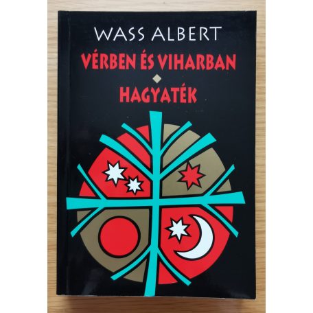 Wass Albert: Vérben és viharban/Hagyaték 
