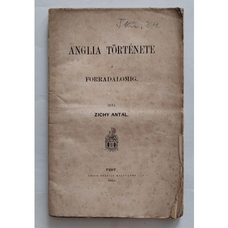 Zichy Antal: Anglia története a forradalomig